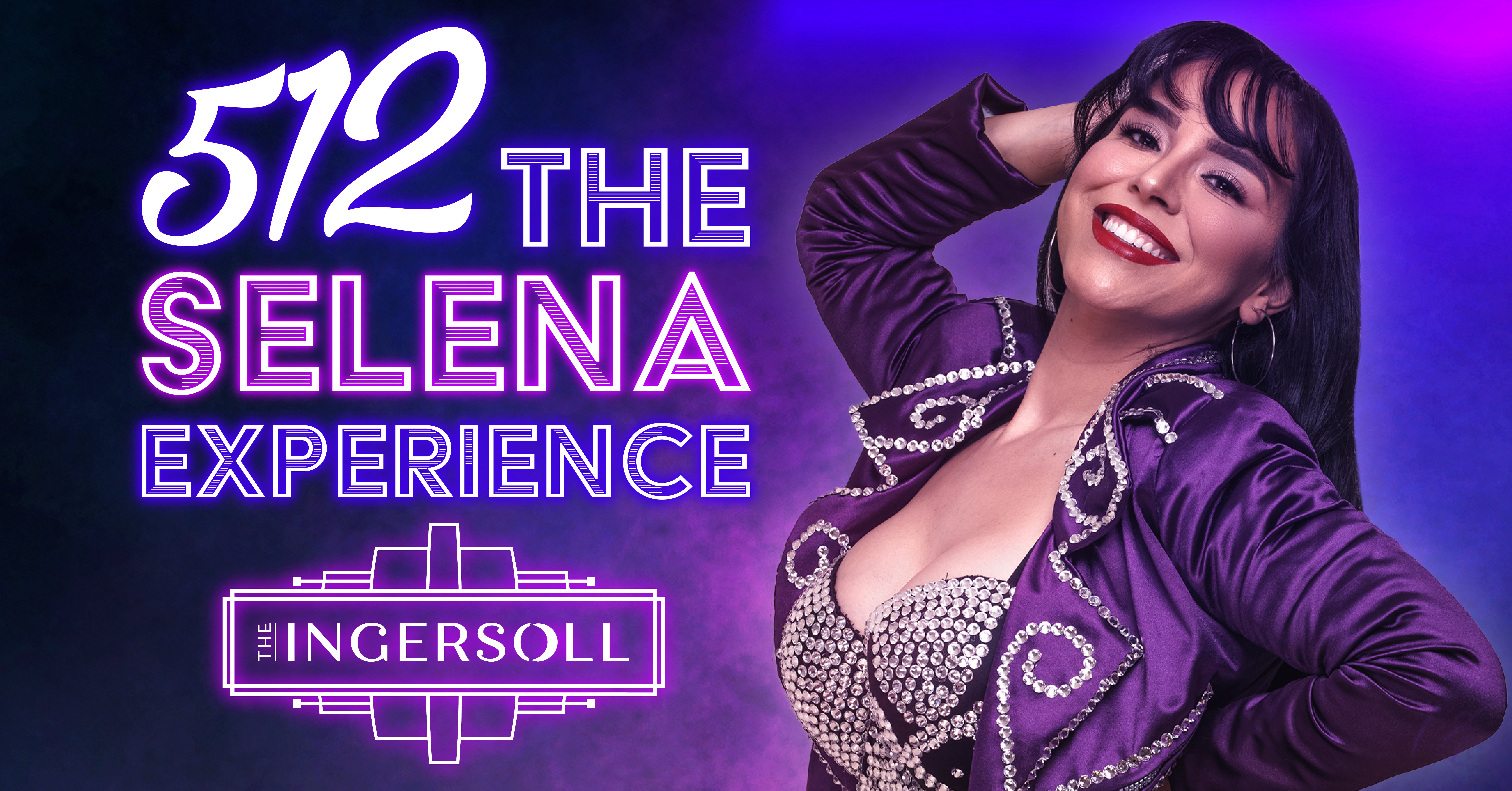 512: The Selena Experience