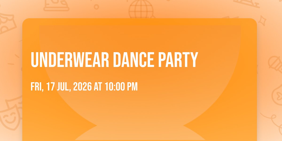 Underwear Dance Party with Hunter Vance