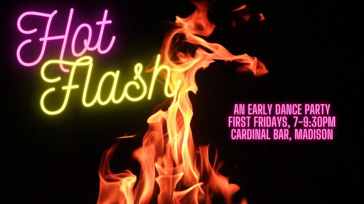Hot Flash: An Early Dance Party