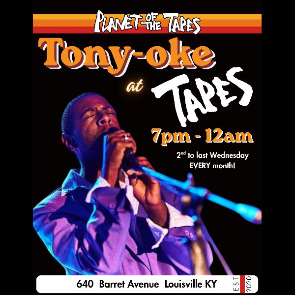 Tony-oke at Tapes