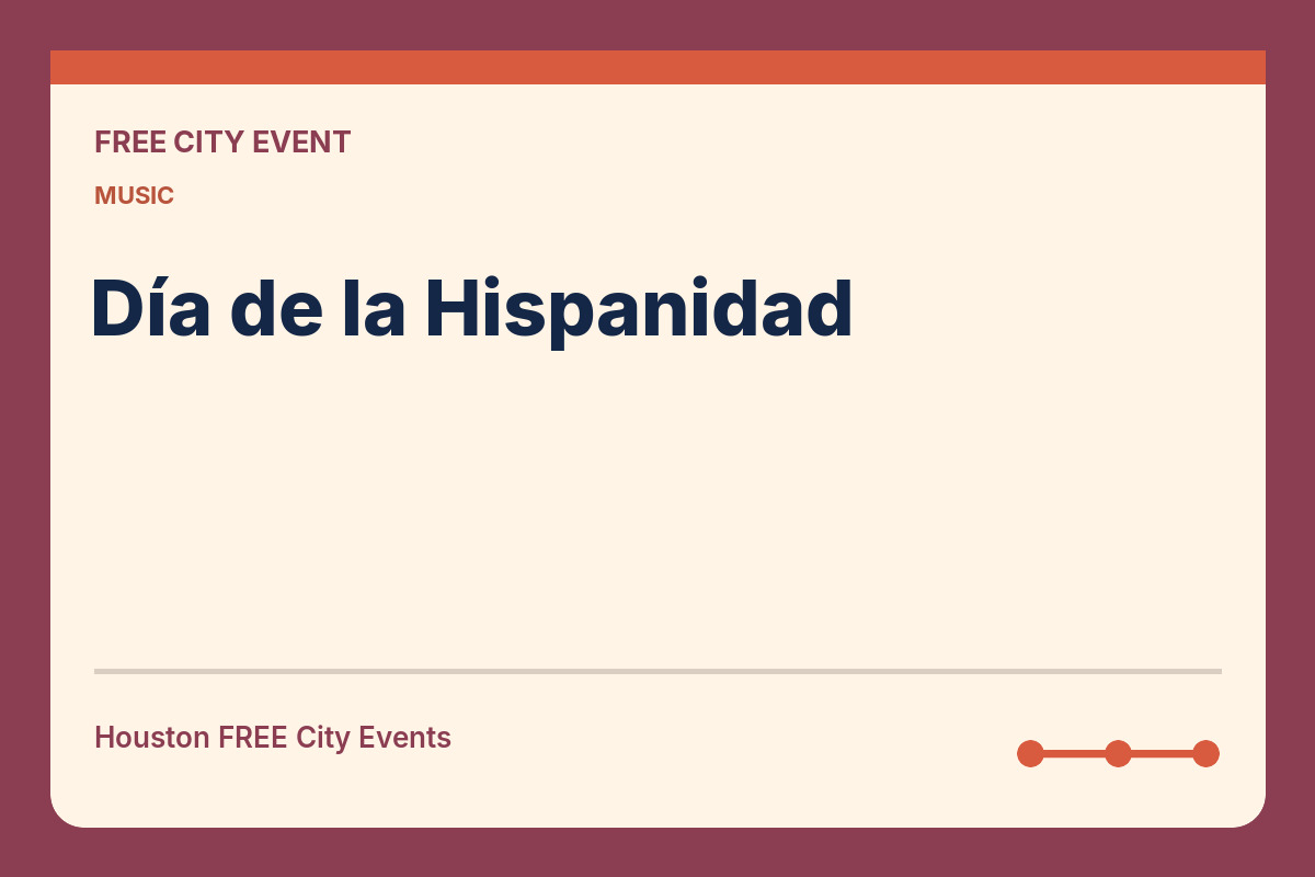 FREE Houston: Día de la Hispanidad