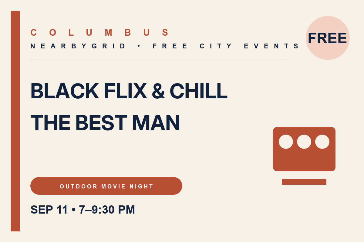 FREE Columbus: Black Flix & Chill — The Best Man