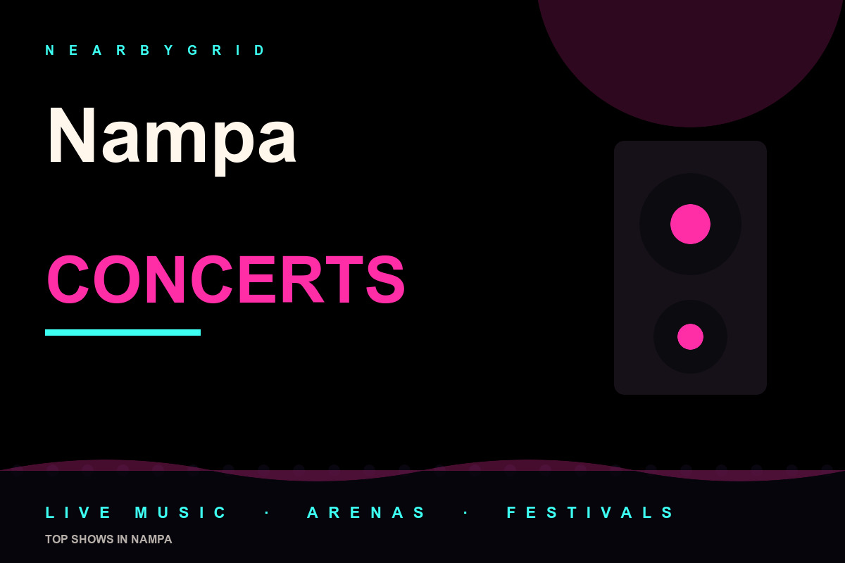 Top Nampa Concerts
