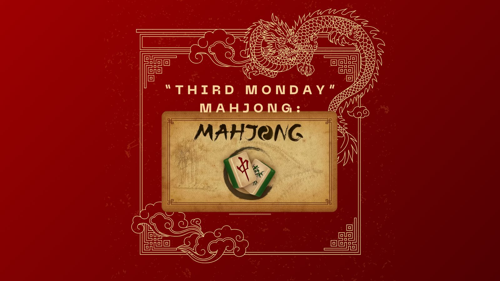 THIRD MONDAY MahJongg at La Divina