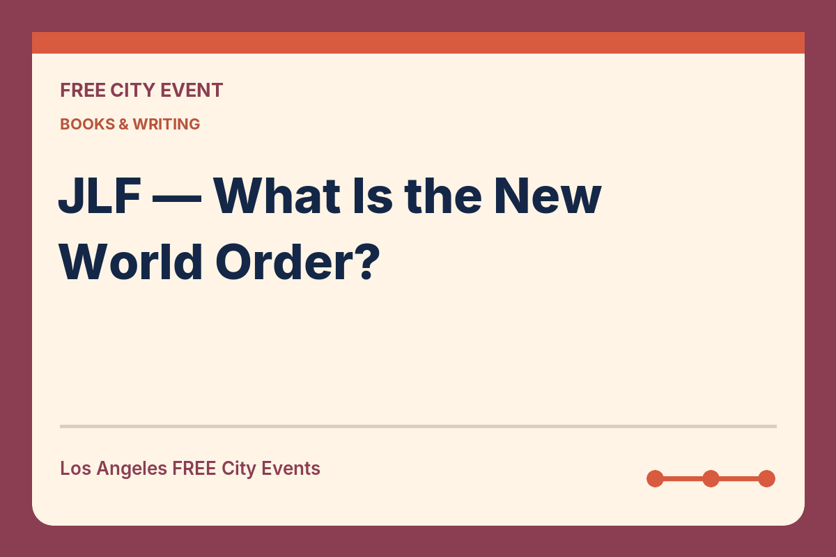 FREE Los Angeles: JLF — What Is the New World Order?