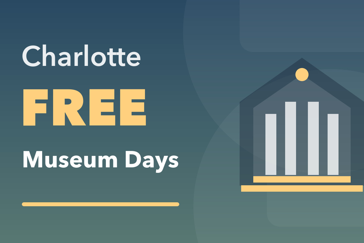 Charlotte FREE Museum Days