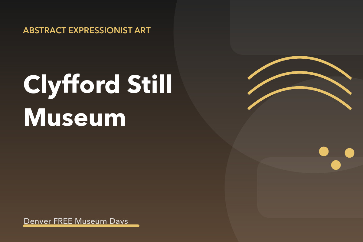 Clyfford Still Museum 15th Anniversary Free Day