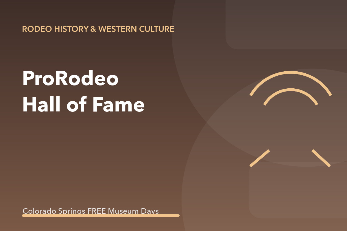 Pikes Peak Culture Pass: ProRodeo Hall of Fame