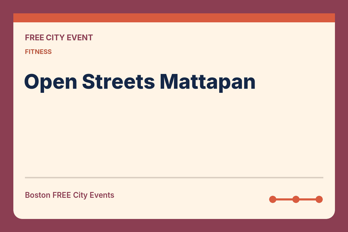 FREE Boston: Open Streets Mattapan