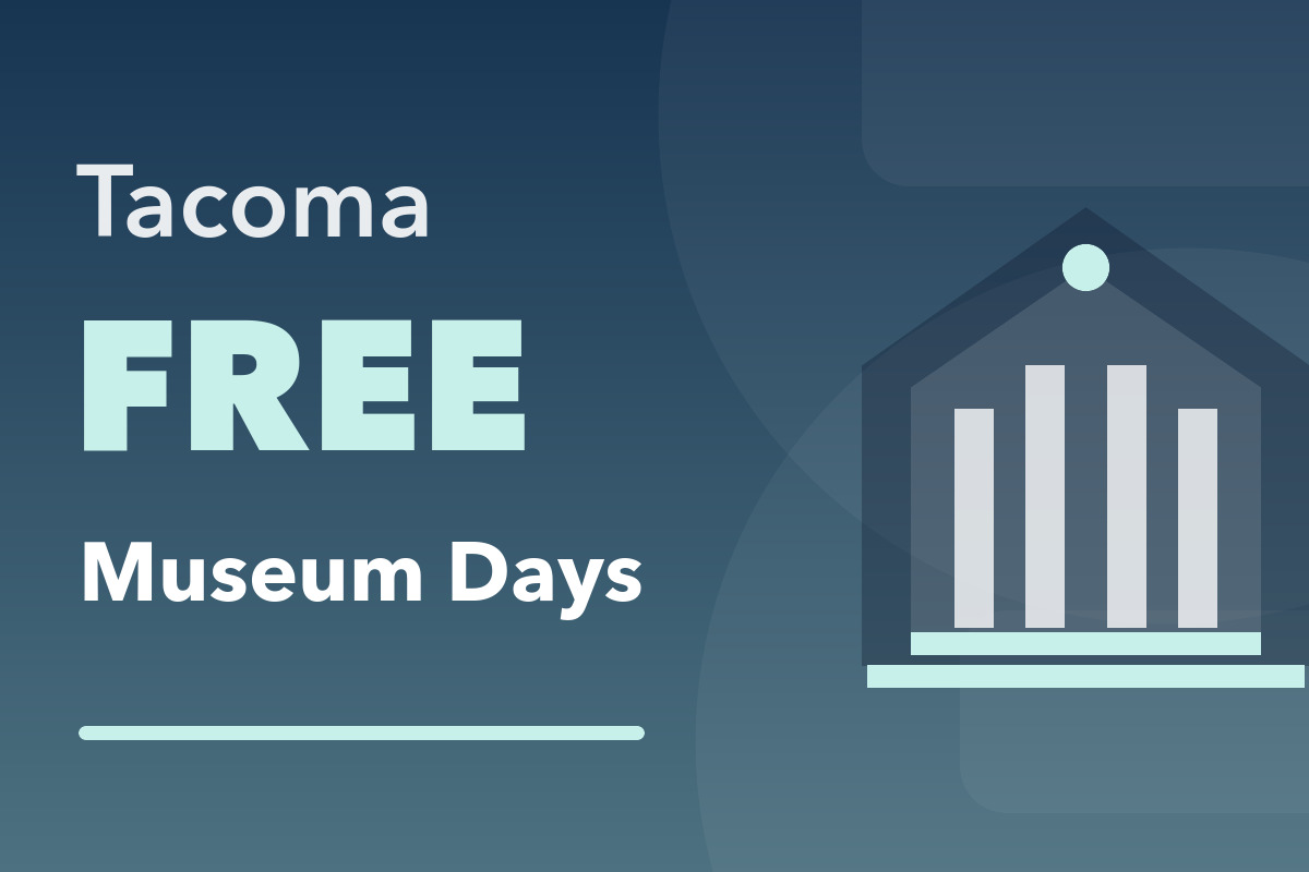 Tacoma FREE Museum Days