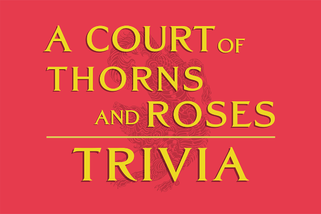 Book Club Trivia: A Court of Thorns and Roses