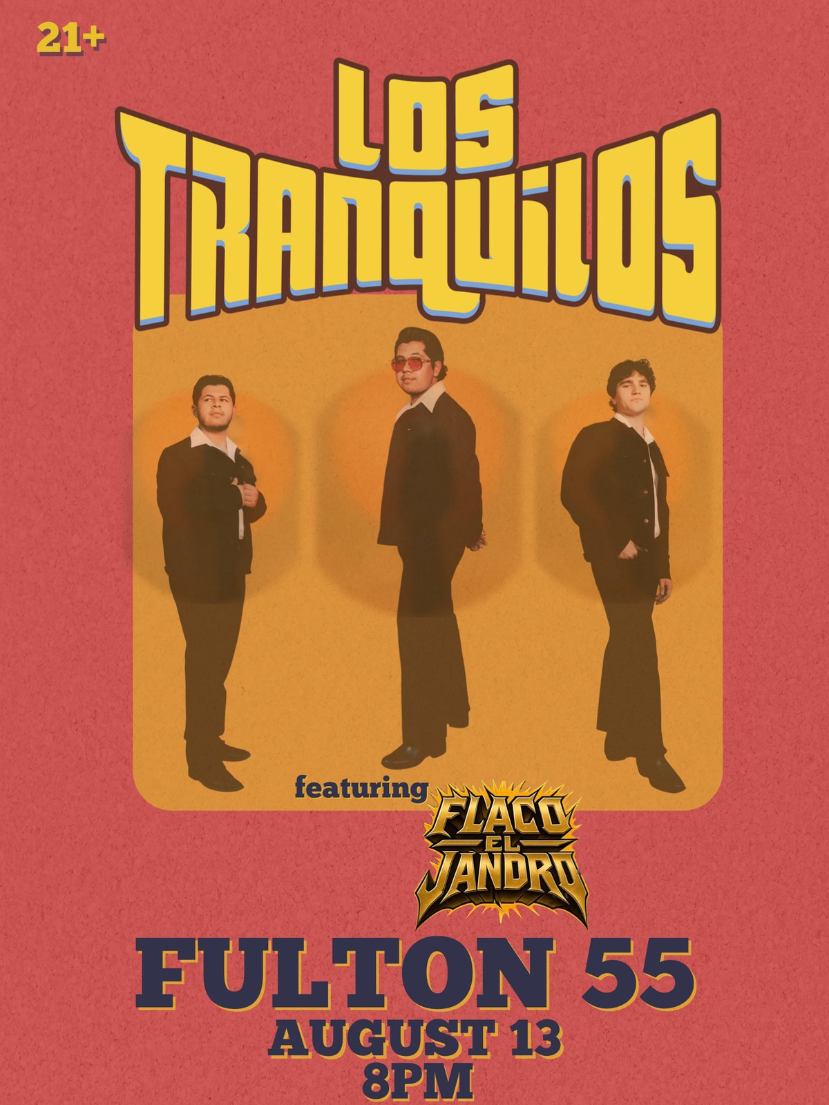 Fulton 55 Presents: Los Tranquilos with Flaco El Jandro