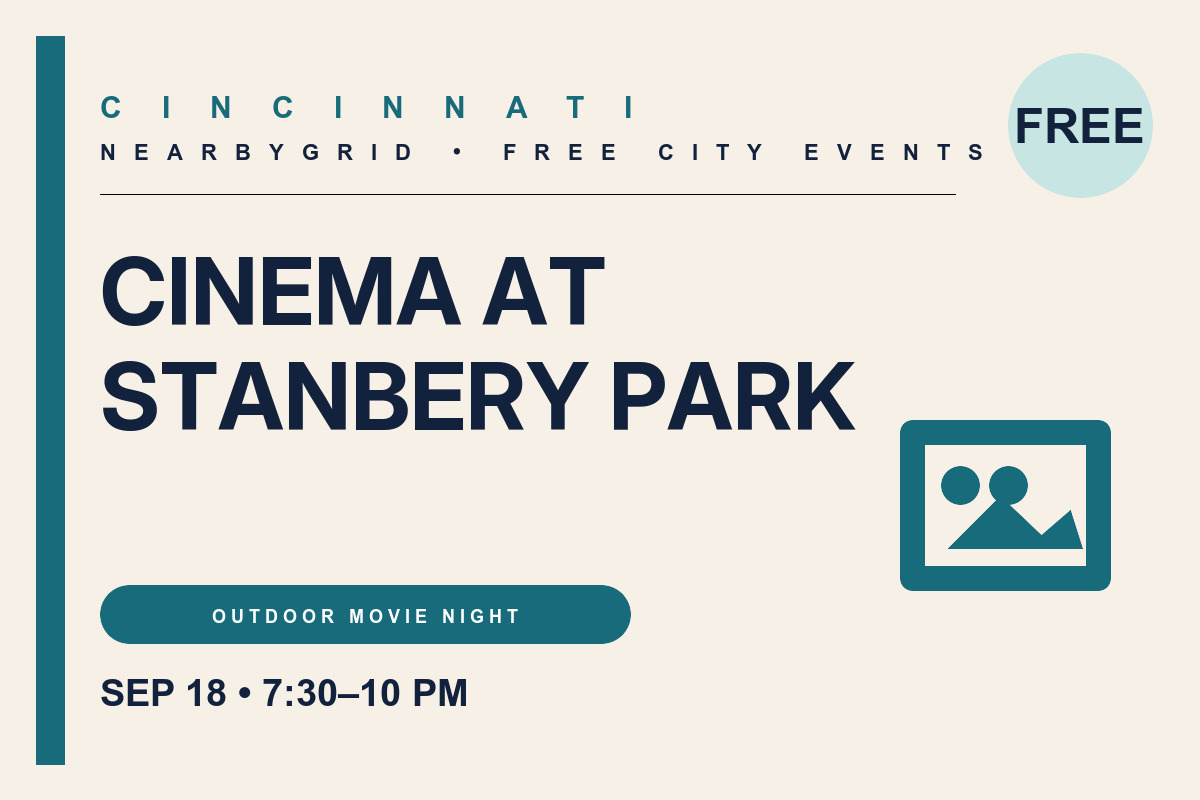 FREE Cincinnati: Cinema at Stanbery Park — September 18