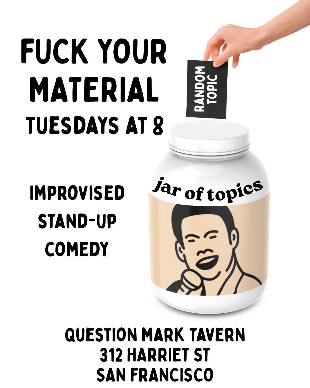 F*** Your Material: Improv and Standup Comedy