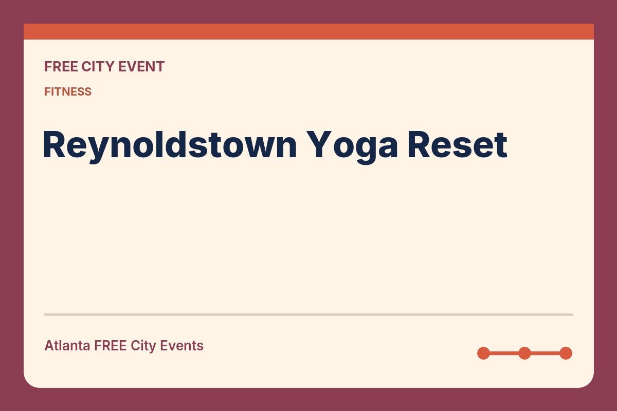 FREE Atlanta: Reynoldstown Yoga Reset