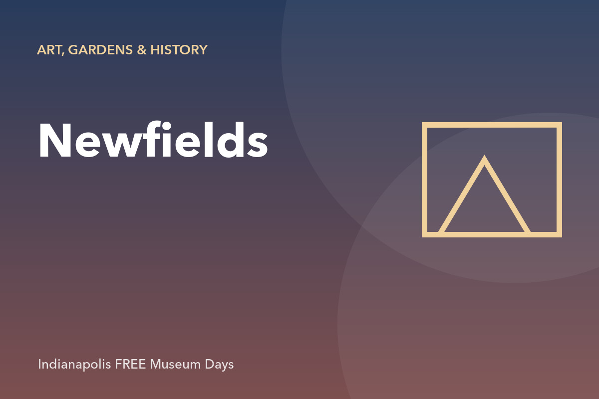 Newfields First Thursday — Choose $0 Admission