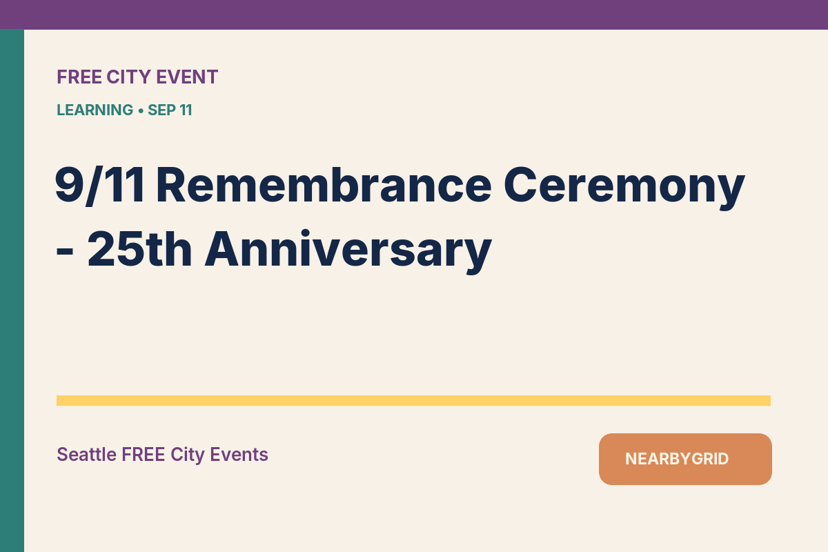 FREE Seattle: 9/11 Remembrance Ceremony - 25th Anniversary