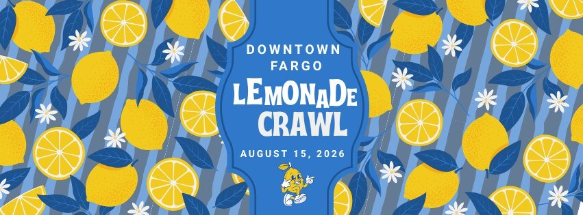 2026 Downtown Fargo Lemonade Crawl