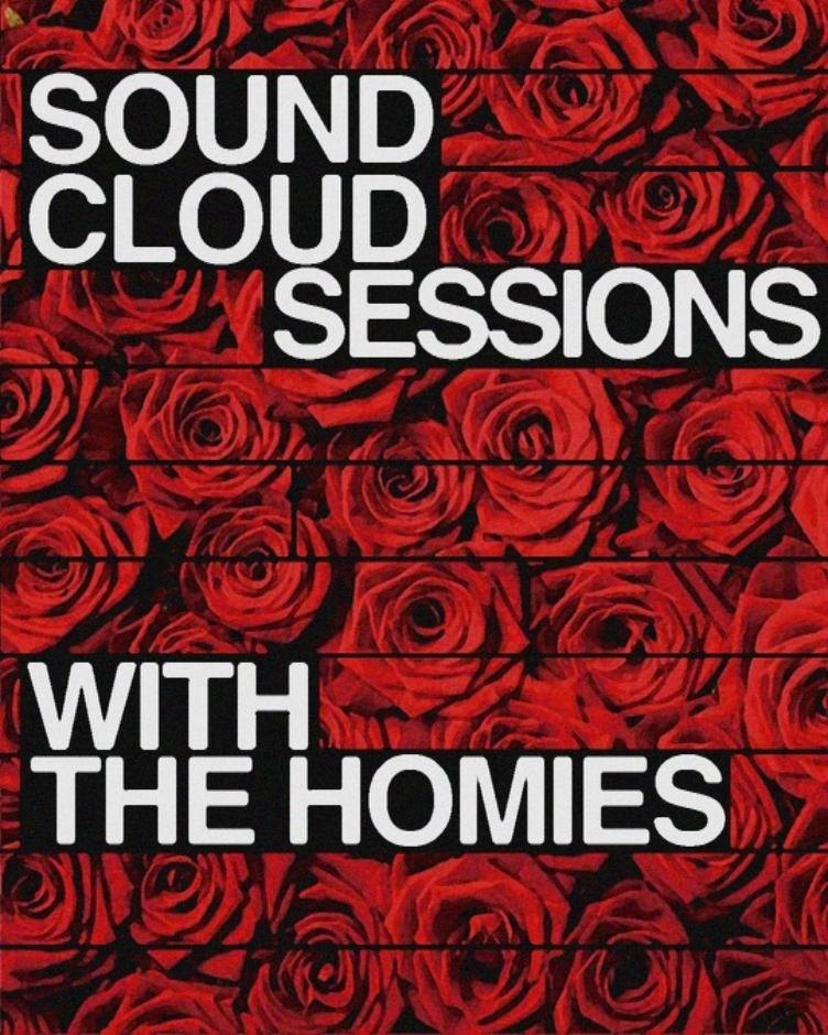 Soundcloud Sessions with The Homies