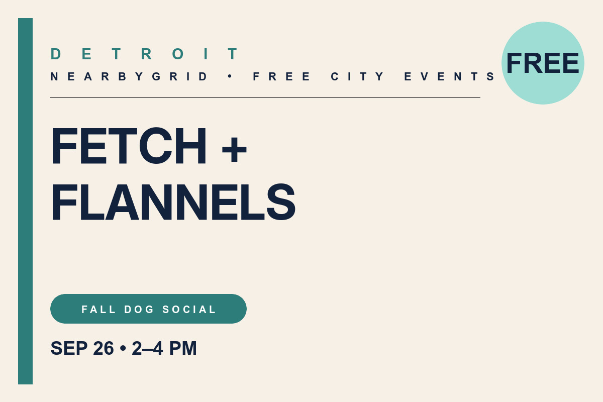 FREE Detroit: Fetch + Flannels