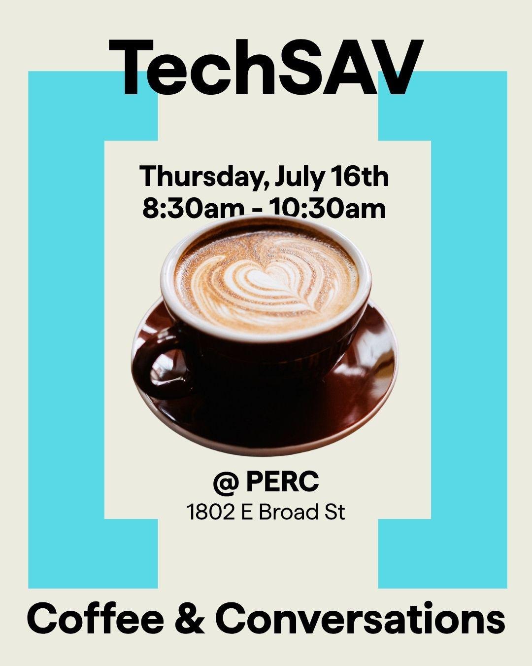 TechSAV Coffee & Conversations