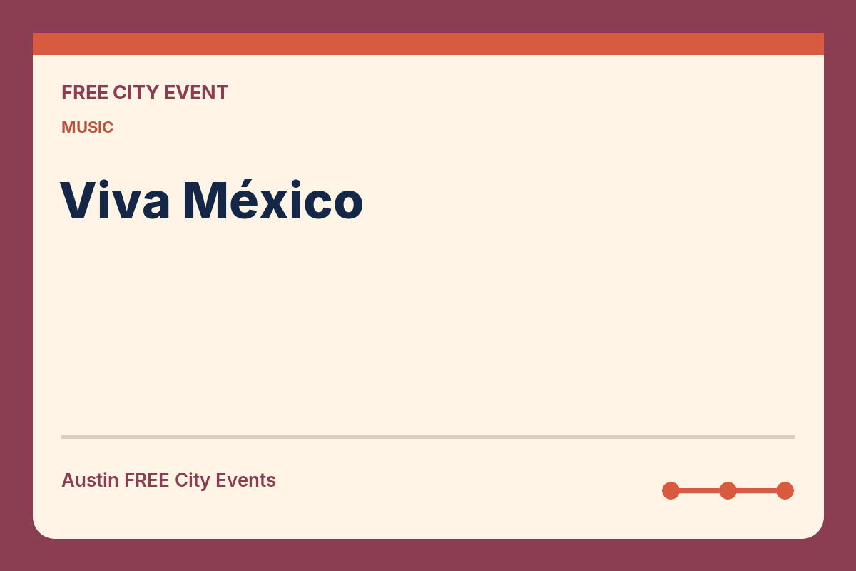 FREE Austin: Viva México