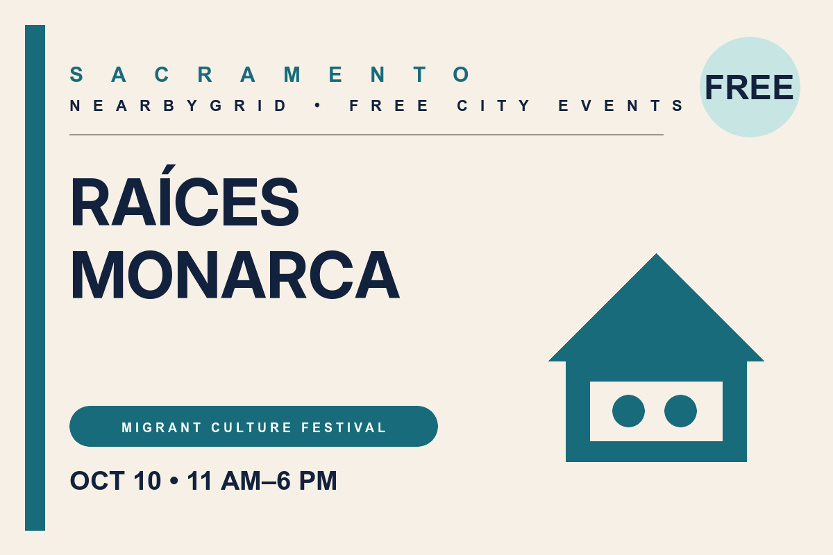 FREE Sacramento: Raíces MonarCA