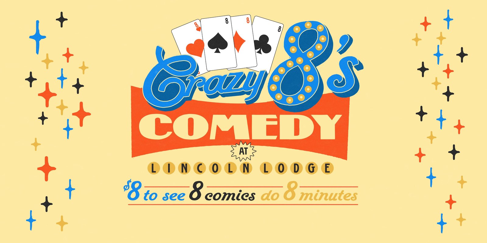 Crazy 8s Comedy