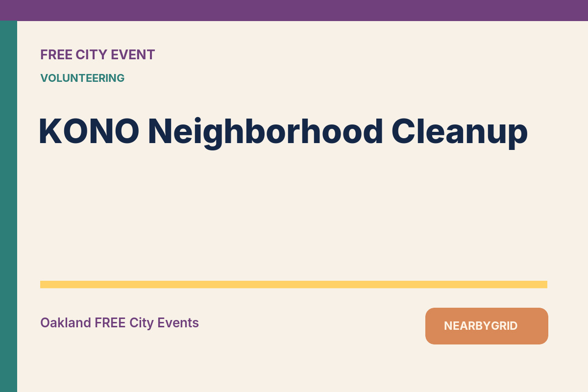 FREE Oakland: KONO Neighborhood Cleanup