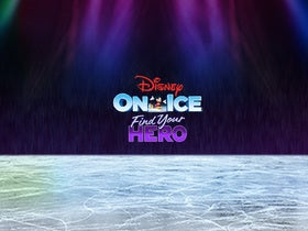 Disney On Ice presents Find Your Hero
