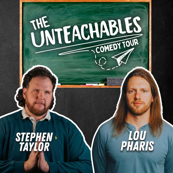 The Unteachables!