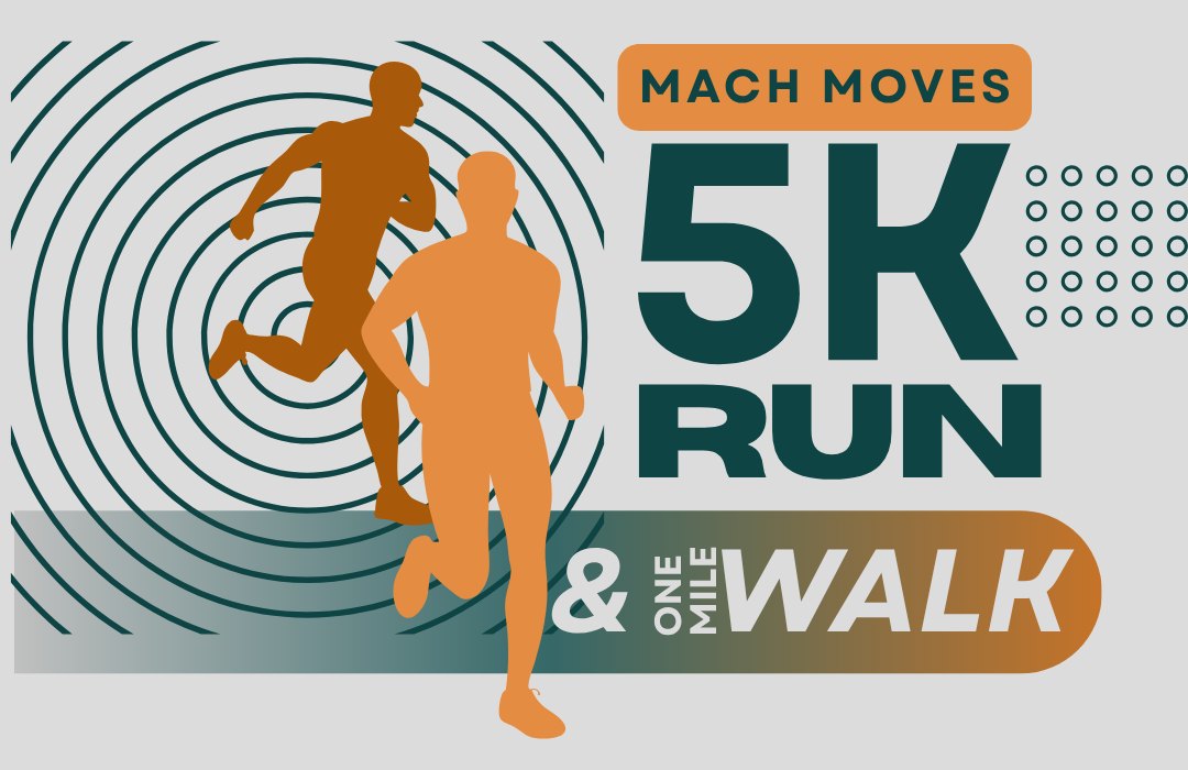 Mach Moves 5K Run and 1 Mile Walk