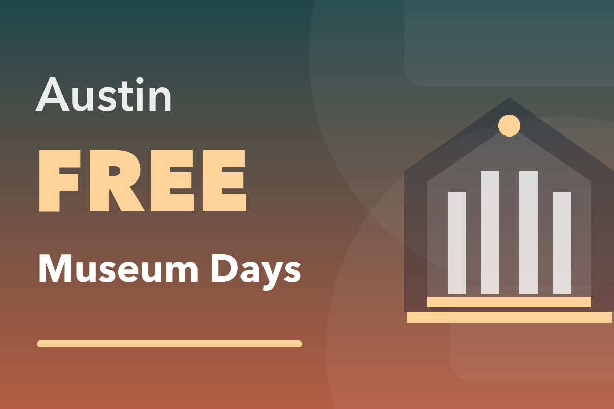Austin FREE Museum Days