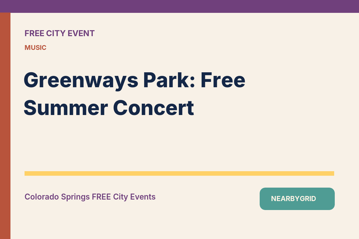 FREE Colorado Springs: Greenways Park: Free Summer Concert