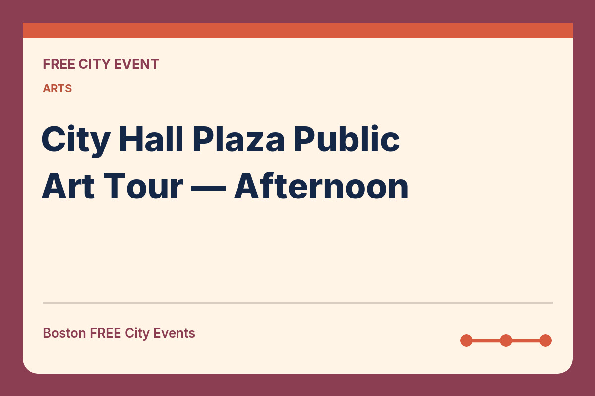 FREE Boston: City Hall Plaza Public Art Tour — Afternoon