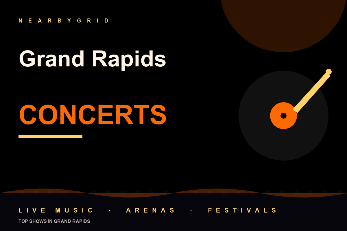 Top Grand Rapids Concerts