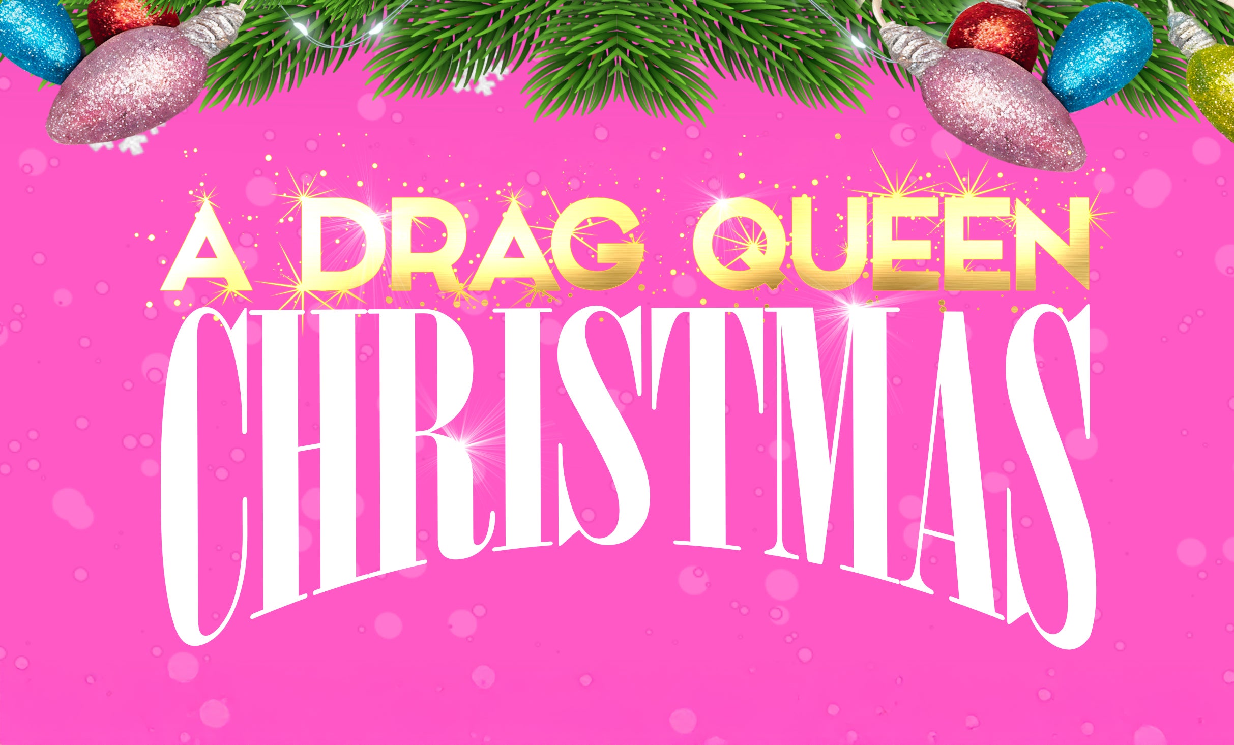 A DRAG QUEEN CHRISTMAS (18+ EVENT)