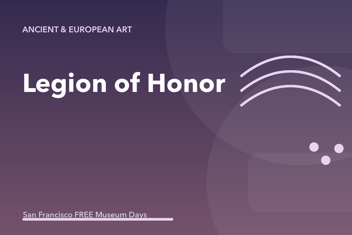 Legion of Honor: Free First Tuesday