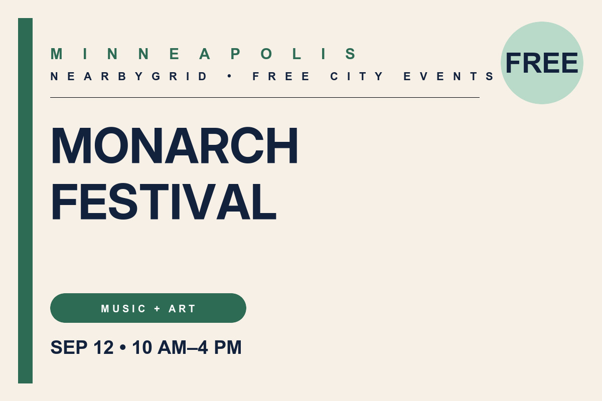 FREE Minneapolis: Monarch Festival
