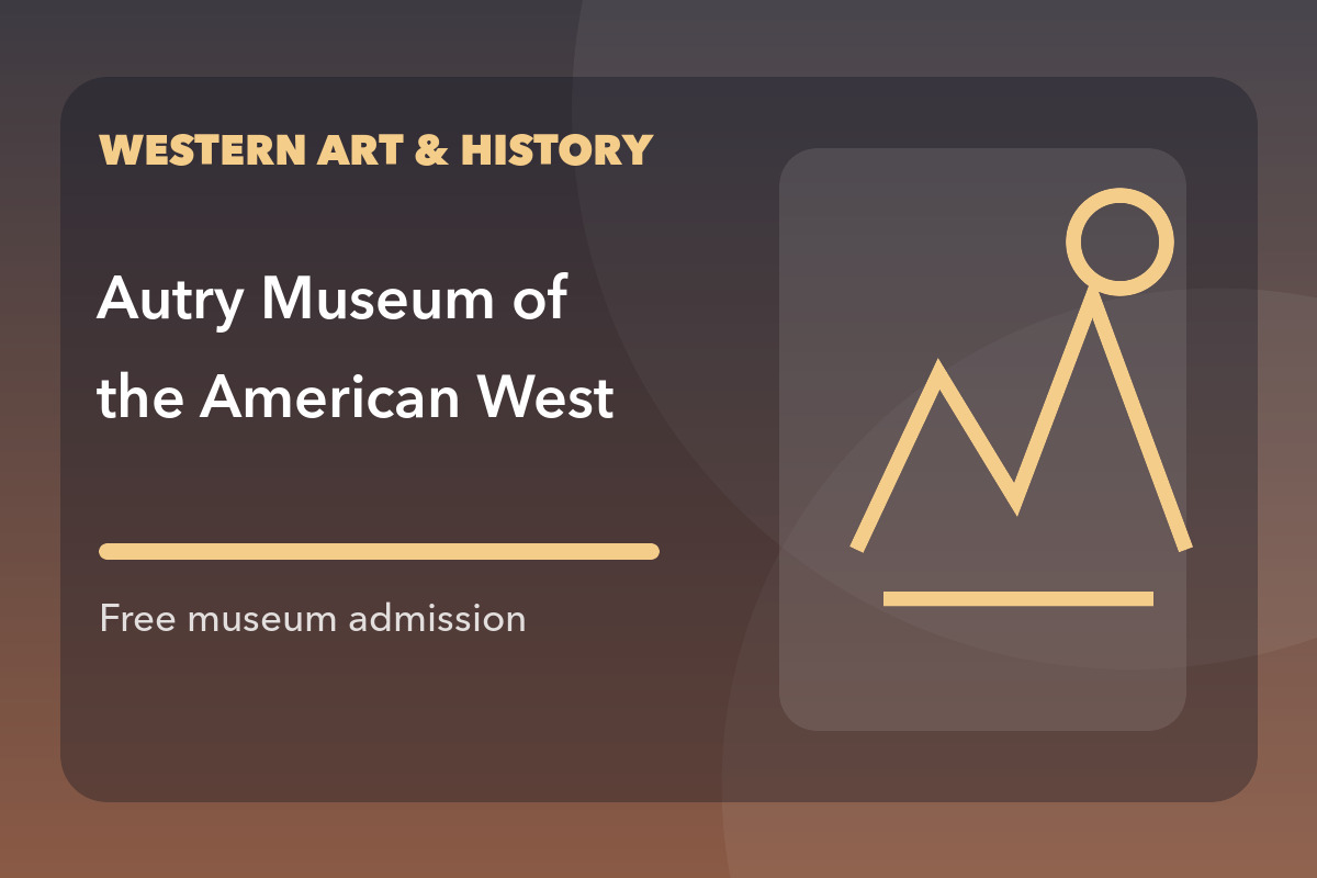 Autry Museum of the American West Free First Wednesday