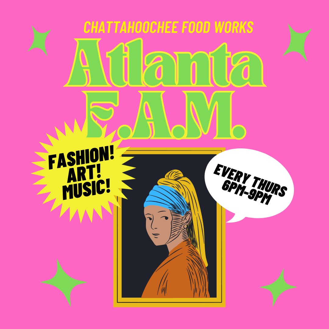 Atlanta F.A.M. Thursdays - Fashion, Art & Music