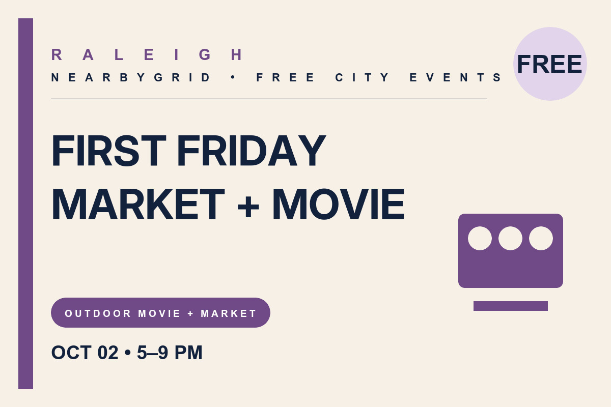 FREE Raleigh: First Friday Market & Ghostbusters