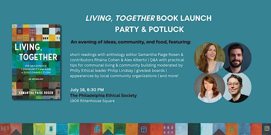 Philly Book Launch Party and Potluck: Living, Together