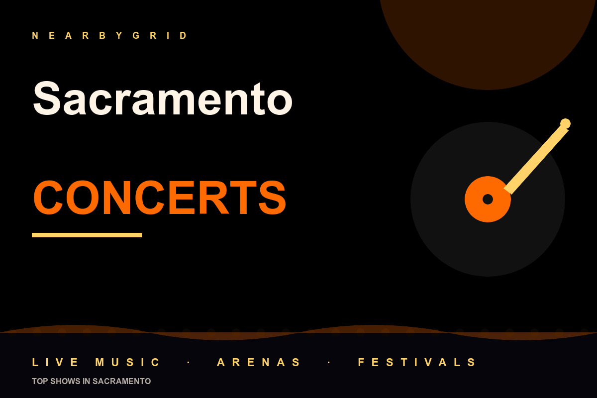 Top Sacramento Concerts
