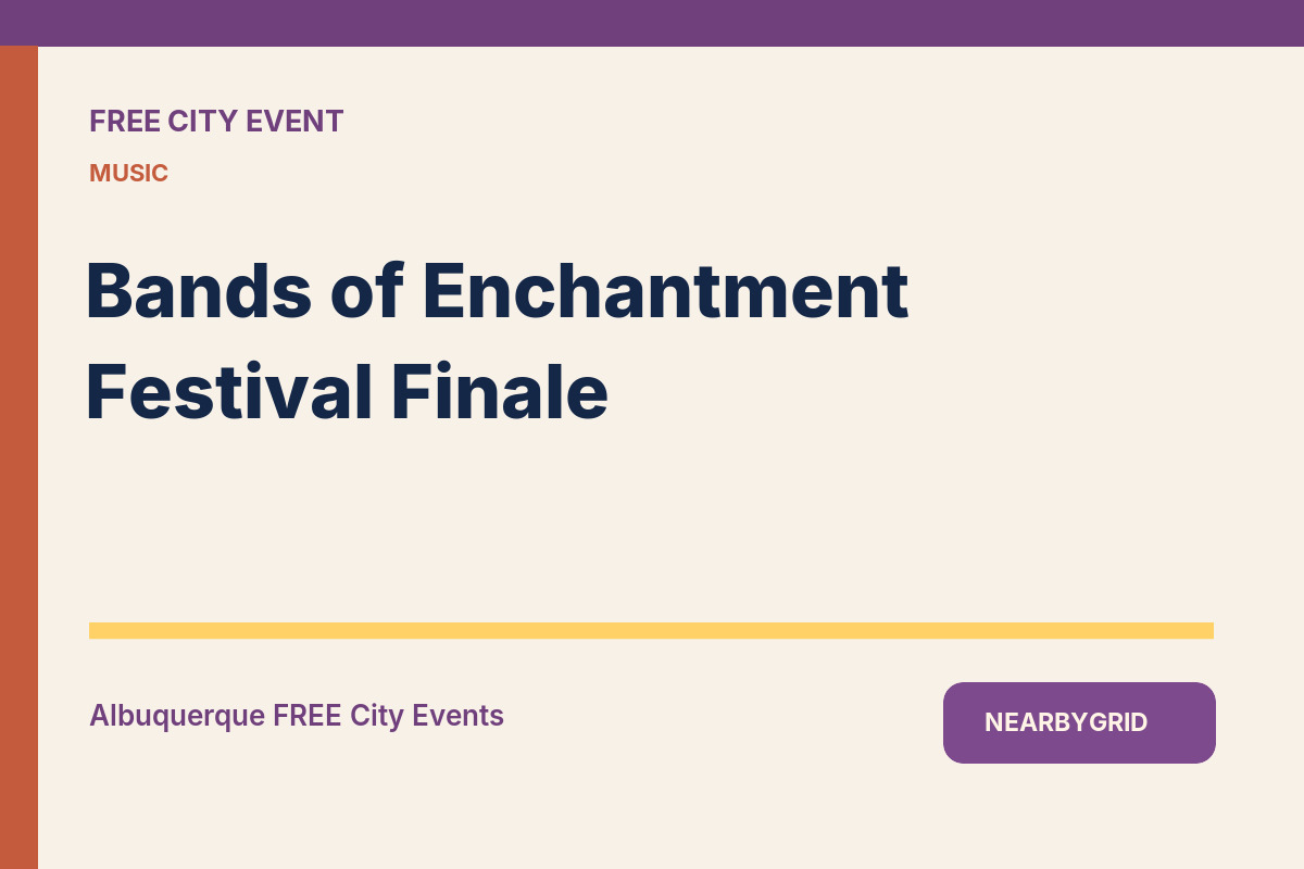 FREE Albuquerque: Bands of Enchantment Festival Finale
