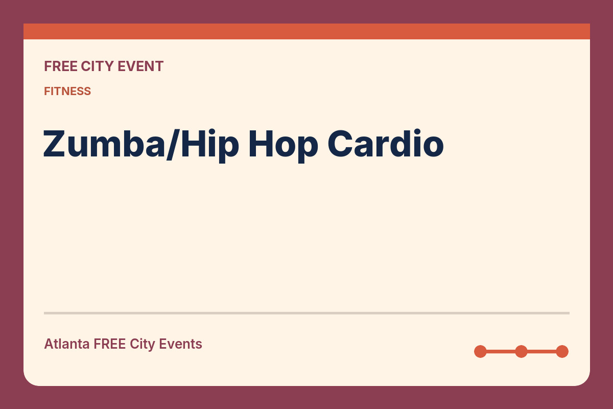 FREE Atlanta: Zumba/Hip Hop Cardio