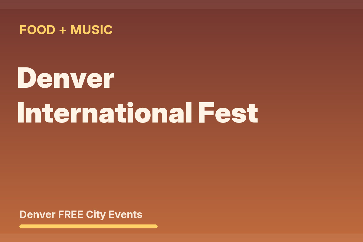 FREE Denver: Denver International Festival