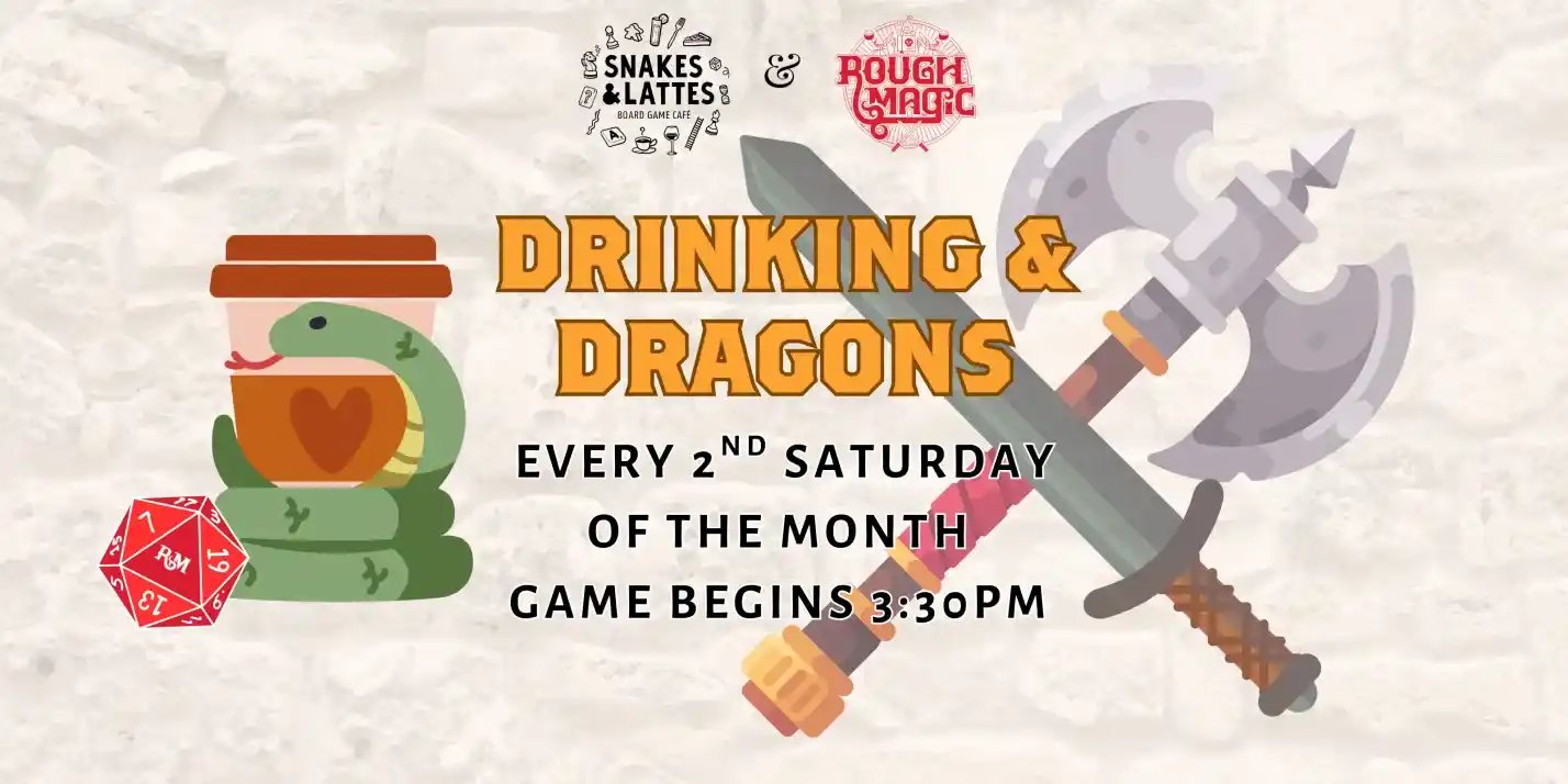 Drinking and Dragons at Snakes and Lattes