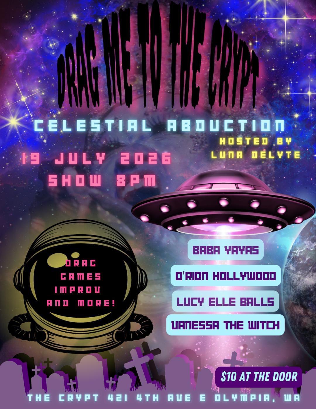 Drag Me to the Crypt: Celestial Abduction