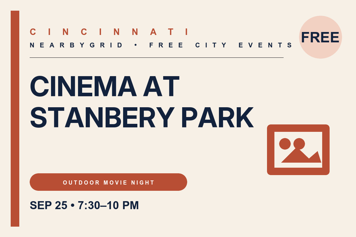 FREE Cincinnati: Cinema at Stanbery Park — September 25